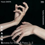 Naoto Sakiya, Yoshito Numasawa - Brahms Sonata for Violin & Piano 1-3 (2024)