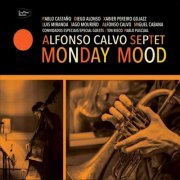 Alfonso Calvo Septet - Monday Mood (2020)