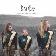 Baskery - V: End Of The Bloodline (2023) [Hi-Res]