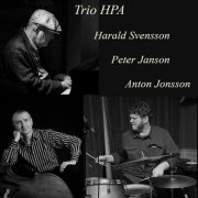 Harald Svensson, Peter Janson & Anton Jonsson - Trio HPA (2025) [Hi-Res]