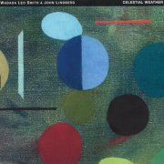 Wadada Leo Smith & John Lindberg - Celestial Weather (2015)