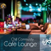 Chill Community - Cafe Lounge (2014)