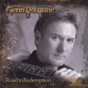 Glenn DeLaune - Road to Redemption (2010)