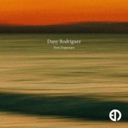 Dany Rodriguez - New Departure (2026)