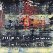 Kurt Rosenwinkel and Bandit 65 - Searching the Continuum (2019)