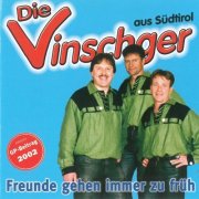 Die Vinschger - Freunde gehen immer zu früh (2025)
