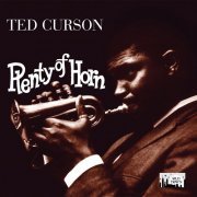 Ted Curson - Plenty of Horn (2020)