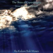 Ra Kalam Bob Moses - The Skies of Copenhagen (2020 Levitation Remix) (2020)