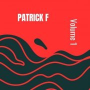 Patrick F - Patrick F, Vol. 1 (2023)