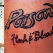 Poison - Flesh & Blood (1990) [2015 Japanese Edition]