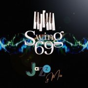 Swing 69 - Jazz y Más (2021)