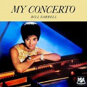 Bill Farrell - My Concerto (1965/2021) Hi Res