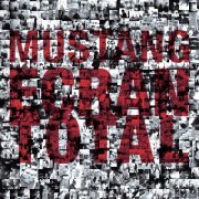 Mustang - Ecran Total (2014)