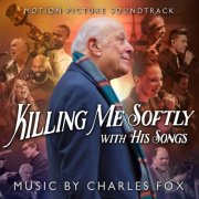 Charles Fox - Killing Me Softly With His Songs (2024) [Hi-Res]