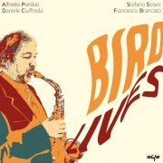 Alfredo Ponissi - Bird Lives (2023) [Hi-Res]