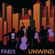 Cassandra Kubinski, Dylan Paterson, FAB5 - Unwind (2026) [Hi-Res]