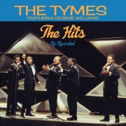 The Tymes & George Williams - The Hits: Re-Recorded (2025) [Hi-Res]