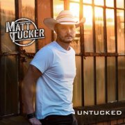 Matt Tucker - UNTUCKED (2024)