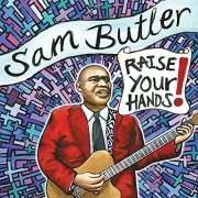 Sam Butler - Raise Your Hands! (2015)