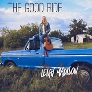 Leigh Madison - The Good Ride (2019)