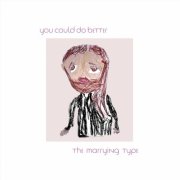 The Marrying Type - You Could Do Better (2026)