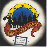 The Outlaws - Medicine Without Prescription