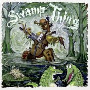 Abel James - Swamp Thing (2015)