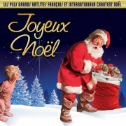 Joyeux Noel (Les plus grands artistes francais et internationaux chantent Noel) [2CD] (2012)