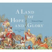 Jean-Luc Étienne - Elgar: A Land of Hope and Glory (2013) [Hi-Res]