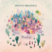Mente Organica - Pukllay (2025)