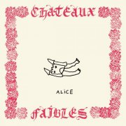 Alice - Châteaux faibles (2025) [Hi-Res]
