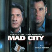 Thomas Newman - Mad City - Original Motion Picture Soundtrack (1997)