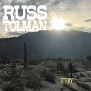 Russ Tolman - Stray (2026) [Hi-Res]