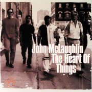 John McLaughlin - The Heart Of Things (1997) Lossless