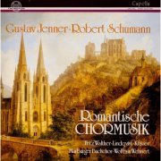 Marburger Bachchor, Fritz Walther-Lindqvist, Wolfram Wehnert - Robert Schumann, Gustav Jenner: Romantische Chormusik (1988)