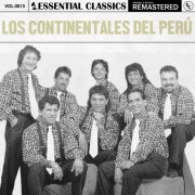 Los Continentales del Peru - Essential Classics, Vol. 815: los Continentales del Peru (2025)