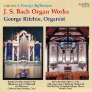 George Ritchie - Bach Organ Works Complete, Vol. 4: Foreign Influences (2000)