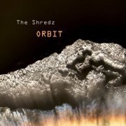 The Shredz - Orbit (2023) [Hi-Res]