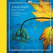 Klaus Wallendorf, Sarah Willis, Johannes Moesus - Rosetti: Horn Concertos (2009)