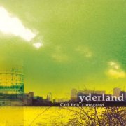 Carl Erik Lundgaard - Yderland (2008)