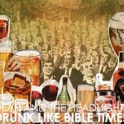 Dear and the Headlights - Drunk Like Bible Times (2008)