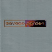 Savage Garden - Savage Garden (Expanded Edition) (1997)