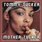 Tommy Tucker - Mother Tucker (2025)