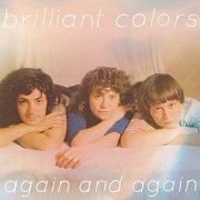 Brilliant Colors - Again and Again (2011)
