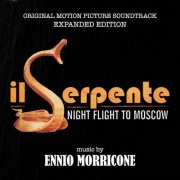 Ennio Morricone - Il Serpente - Night Flight to Moscow (Original Motion Picture Soundtrack) (Expanded Edition) (2025)
