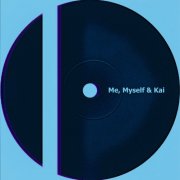 Kai Stein - Me, Myself & Kai (2025)