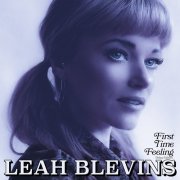 Leah Blevins - First Time Feeling (Deluxe Edition) (2023)