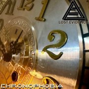 Lost Evidence - Chronophobia (2024) [Hi-Res]