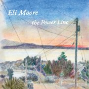Eli Moore - The Power Line (2026) [Hi-Res]