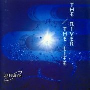 Air Pavilion - The River, The Life (1989)